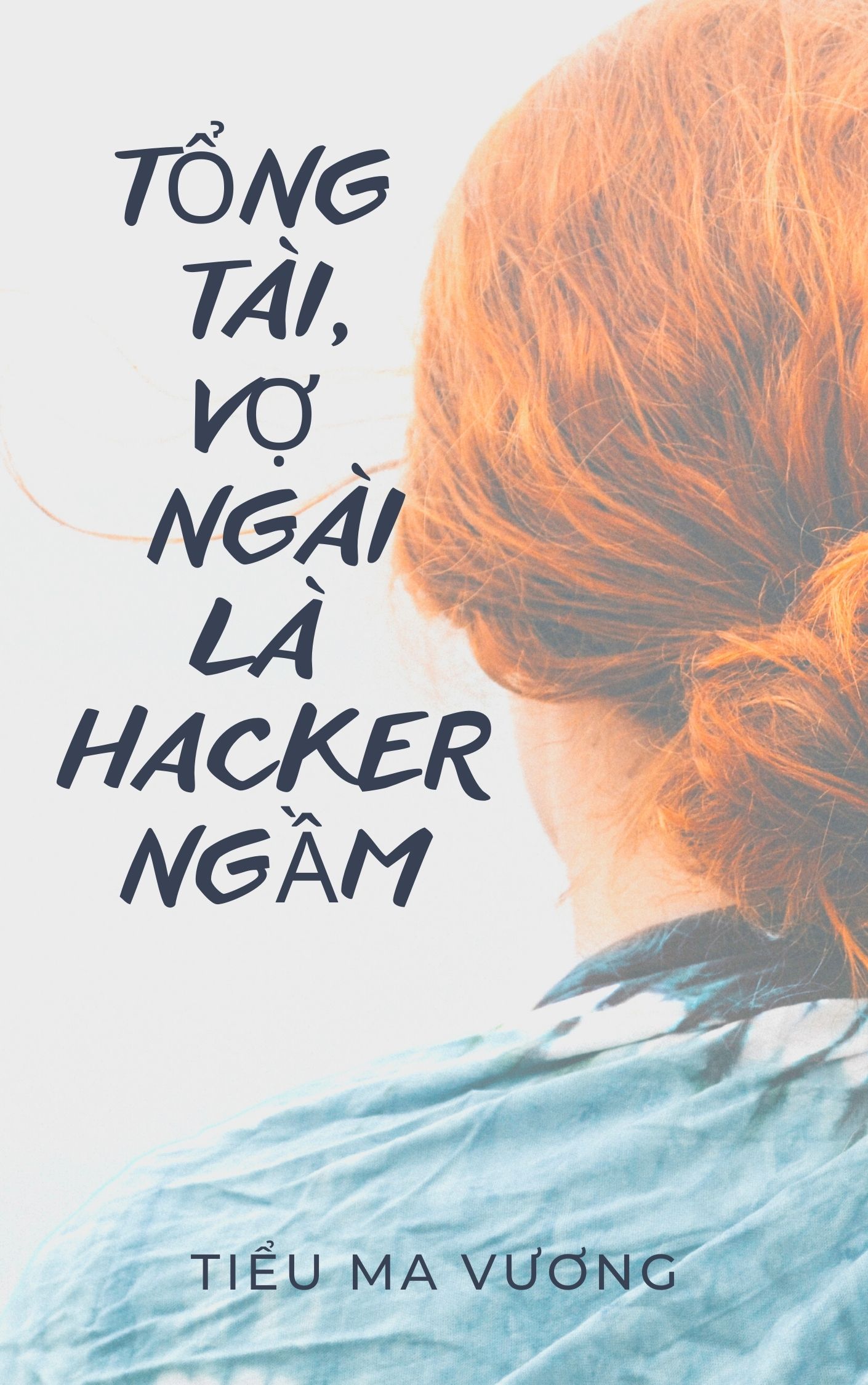 Tổng tài, vợ ngài là hacker ngầm